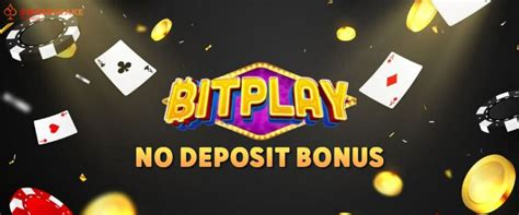 Maximum bet allowed is $5. . Bitplay no deposit bonus codes